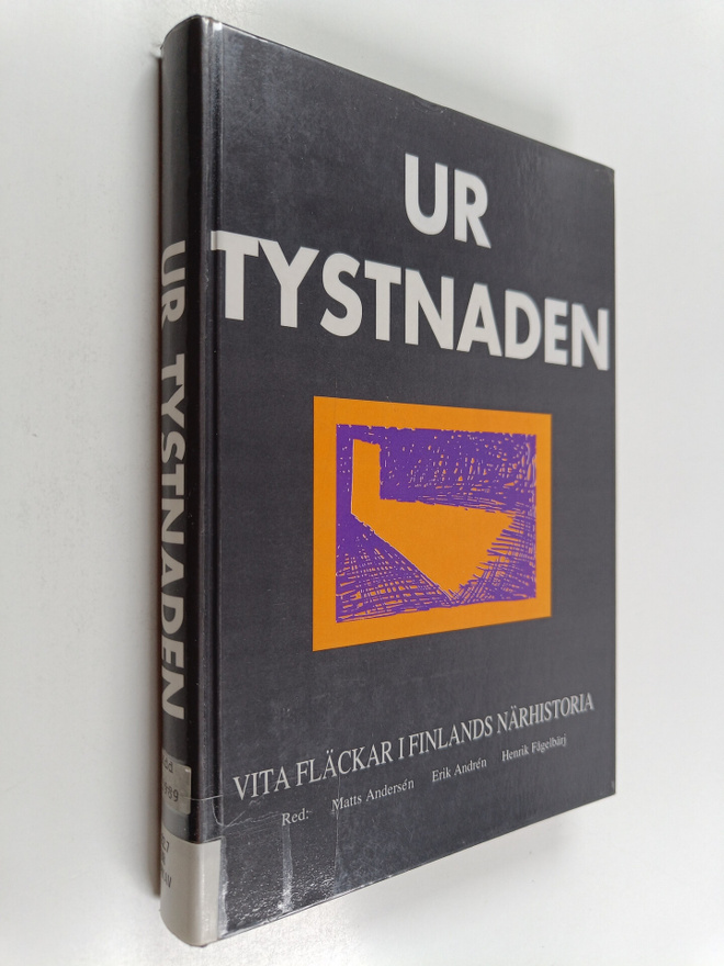 Matts Andersen : Ur tystnaden : vita fläckar i Finlands n...
