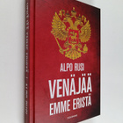 Alpo Rusi : Venäjää emme eristä - pikkukuva 1