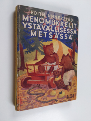 Edith Unnerstad : Menomukkelit ystävällisessä metsässä