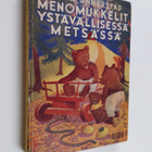 Edith Unnerstad : Menomukkelit ystävällisessä metsässä - pikkukuva 1