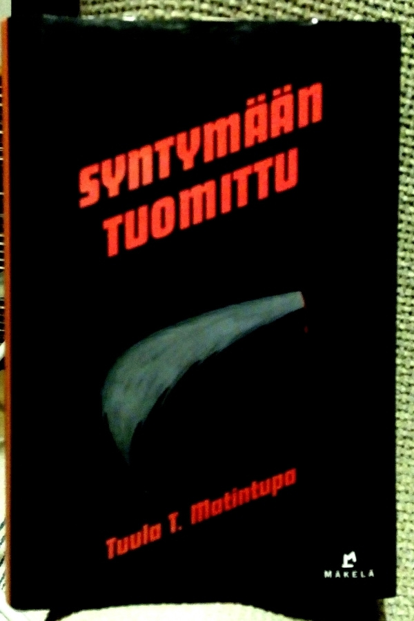 Tuula Matintupa : Syntymään tuomittu