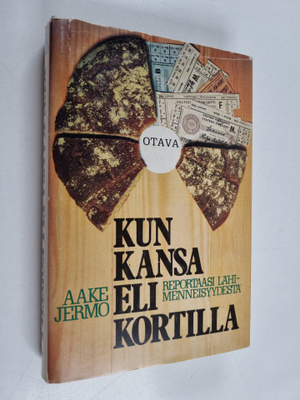 Aake Jermo : Kun kansa eli kortilla : reportaasi lähimenn...