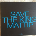 Mattip: Save the King (CD) - pikkukuva 2