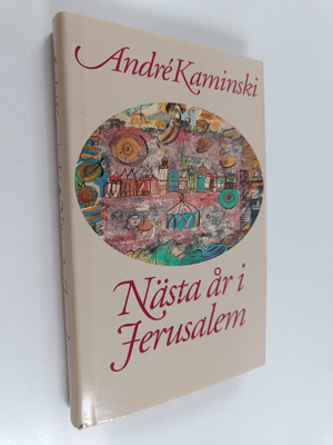 Andre Kaminski : Nästa år i Jerusalem