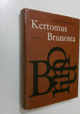 Joseph Breitbach : Kertomus Brunosta