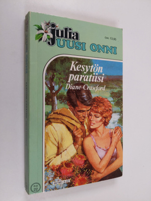 Diane Crawford : Kesytön paratiisi