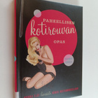Rosemary Counter : Paheellisen kotirouvan opas : kuinka e... - pikkukuva 1