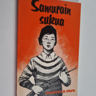 Dorothy R. Pape : Samurain sukua : japanilaisen koulupoja... - pikkukuva 1