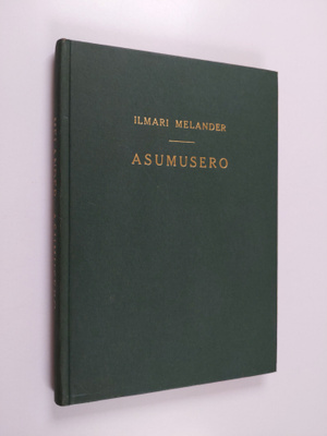 Ilmari Melander : Asumusero