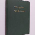 Ilmari Melander : Asumusero - pikkukuva 1