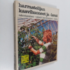 Lars-Erik Samuelsson : Harrastelijan kasvihuoneet ja -lavat - pikkukuva 1