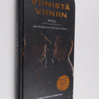 Juha Berglund : Viinistä viiniin 2014 : viininystävän vuo... - pikkukuva 1