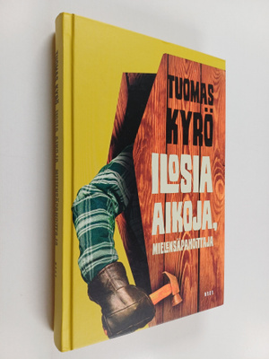 Tuomas Kyrö : Ilosia aikoja, Mielensäpahoittaja