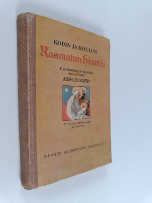 Aksel Rainio : Kodin ja koulun raamatun historia