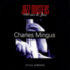Charles Mingus - Jazz masters CD - pikkukuva 1