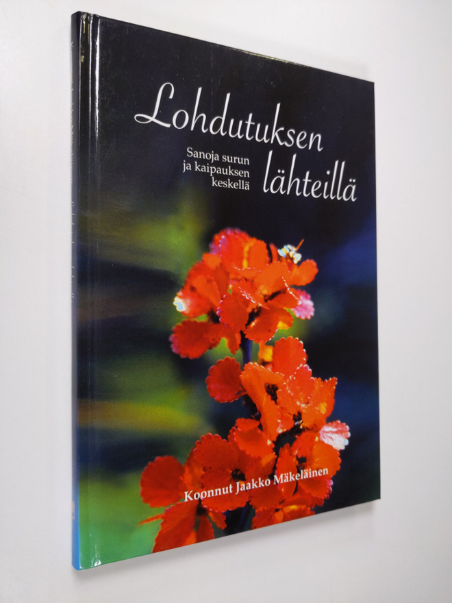 Jaakko (toim.) Mäkeläinen : Lohdutuksen lähteillä : sanoj...