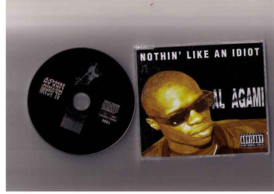 CDS AL AGAMI-NOTHIN LIKE AN IDIOT