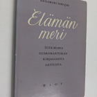 Annamari Sarajas : Elämän meri : tutkielmia uusromantiika... - pikkukuva 1