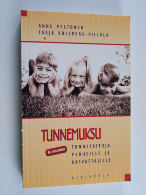 Tarja Kullberg-Piilola : Tunnemuksu : tunnetaitoja perhei...
