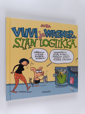 Viivi ja Wagner : sian logiikka