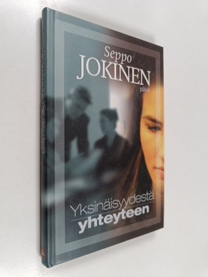 Seppo Jokinen : Yksinäisyydestä yhteyteen