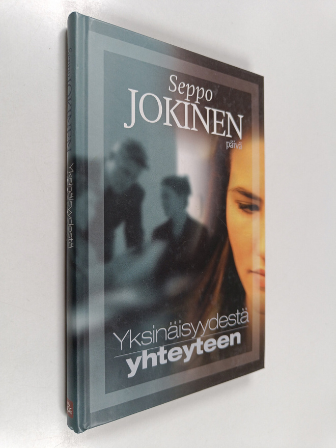 Seppo Jokinen : Yksinäisyydestä yhteyteen