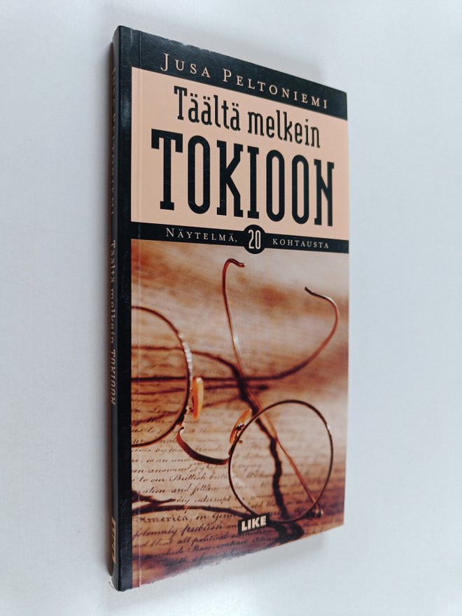 Jusa Peltoniemi : Täältä melkein tokioon