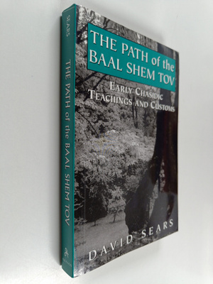 David Sears : Path of the Baal Shem Tov - Early Chasidic ...