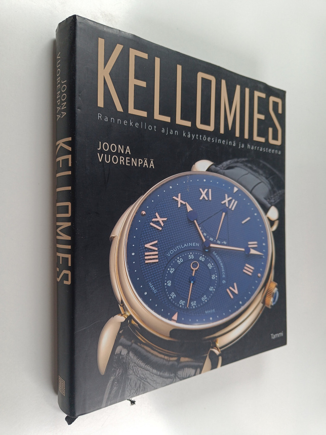 Joona Vuorenpää : Kellomies : rannekellot ajan käyttöesin...