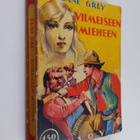 Zane Grey : Viimeiseen mieheen - pikkukuva 1