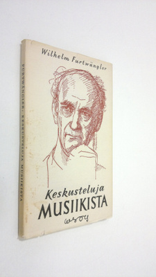 Wilhelm Furtwängler : Keskusteluja musiikista