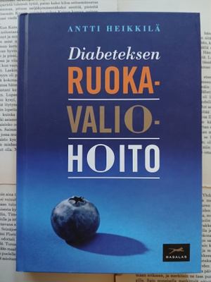 Antti Heikkilä - Diabeteksen ruokavaliohoito (sid.)