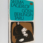 Selma Lagerlöf : Gösta Berlingin taru - pikkukuva 1