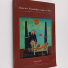 Allan Megill : Historical knowledge, historical error : a... - pikkukuva 1