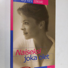 Kaija Junkkari : Naiseksi joka olet - pikkukuva 1