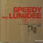 Speedy Feat. Lumidee • Sientelo CD Maxi-Single - pikkukuva 1