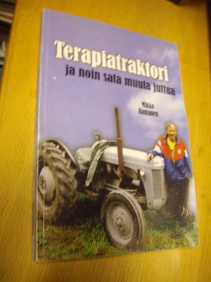 Mikko Rantanen: Terapiatraktori ja noin sata muuta juttua