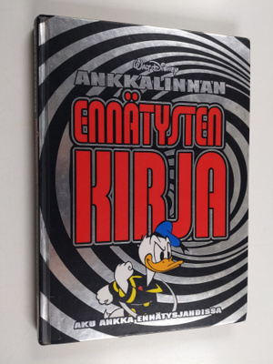 Ankkalinnan ennätysten kirja : Aku Ankka ennätysjahdissa