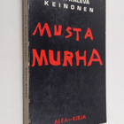 Antti Kaleva Keinonen : Musta murha : "vodkaa, radiojohta... - pikkukuva 1