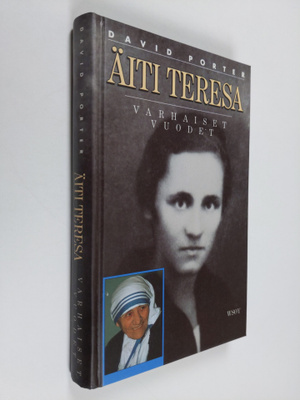 David Porter : Äiti Teresa : varhaiset vuodet