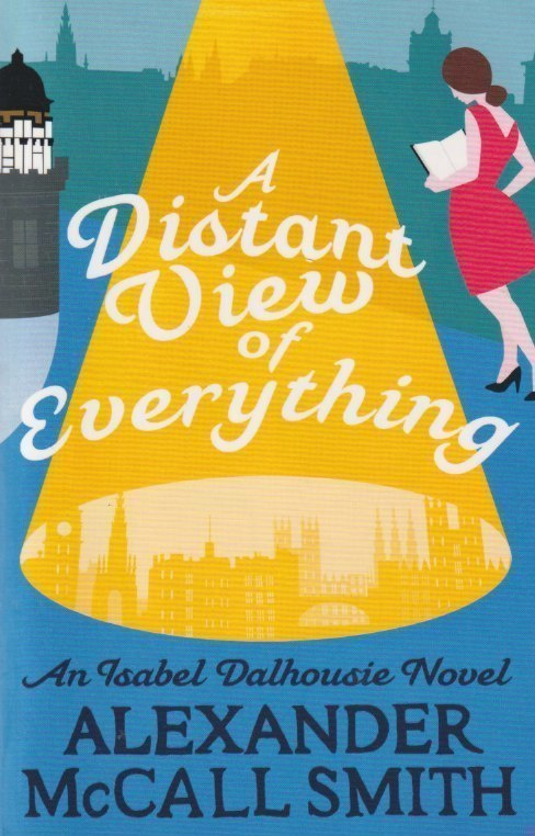 Alexander McCall Smith: A distant view of everything