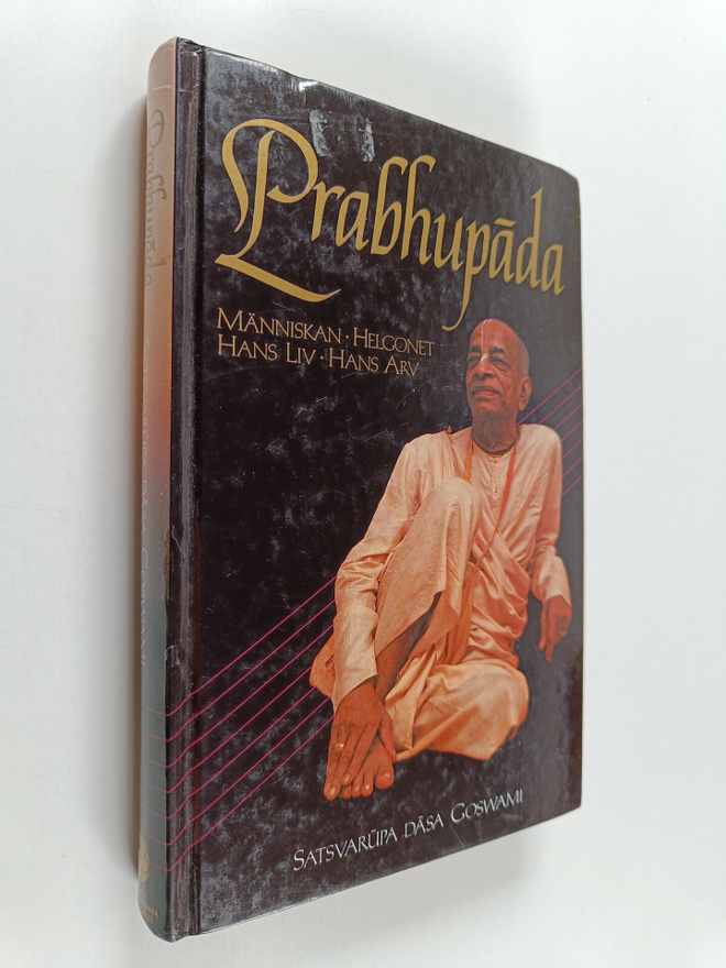 Satsvarupa dasa Goswami : Prabhupada : människan, helgone...