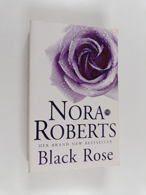 Nora Roberts : Black Rose