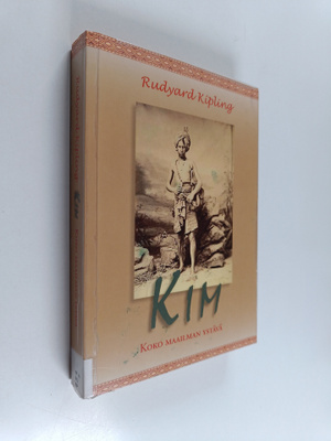Rudyard Kipling : Kim : koko maailman ystävä
