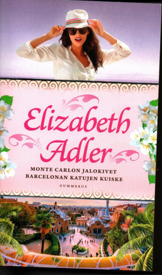 Elizabeth Adler: Monte Carlon jalokivet & Barcelonan...