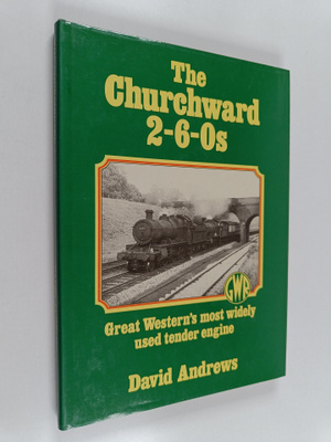David Andrews : The Churchward 2-6-0s