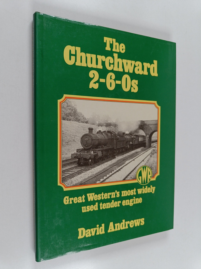 David Andrews : The Churchward 2-6-0s