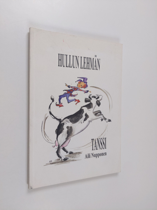 Aili Nupponen : Hullun lehmän tanssi : runoja