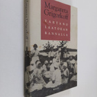 Margareta Grigorkoff : Kartano Laatokan rannalla - pikkukuva 1