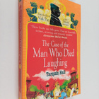 Tarquin Hall : The case of the man who died laughing - pikkukuva 1